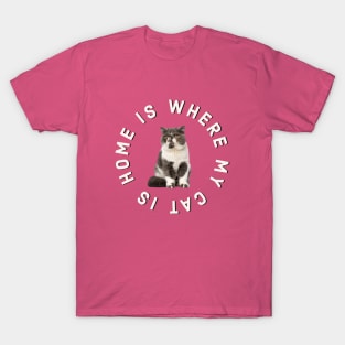 Home Is Where My Cat Is (British Shorthair) T-Shirt